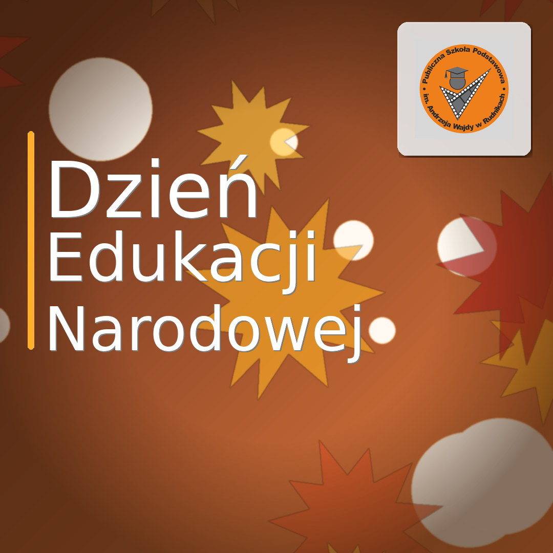 Dzień Edukacji Narodowej 2025 – Publiczna Szkoła Podstawowa im